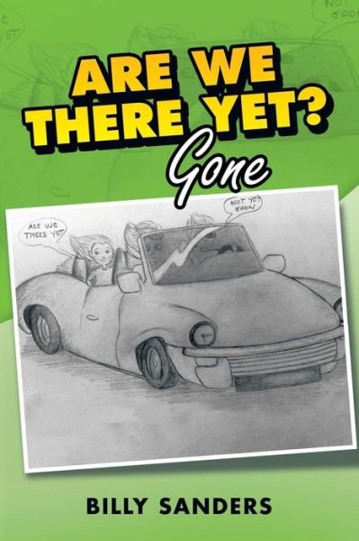 Cover for Billy Sanders · Are We There Yet?: Gone (Paperback Bog) (2014)