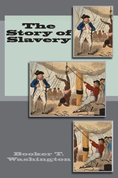 Cover for Booker T Washington · The Story of Slavery (Paperback Book) (2014)
