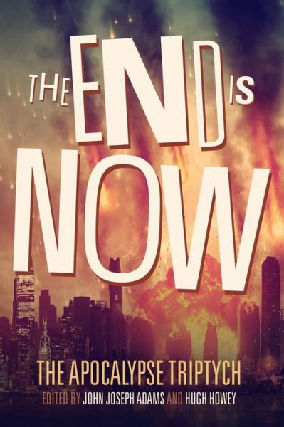 Cover for Hugh Howey · The End is Now (Paperback Bog) (2014)