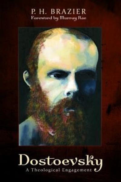 Cover for P H Brazier · Dostoevsky (Paperback Book) (2016)