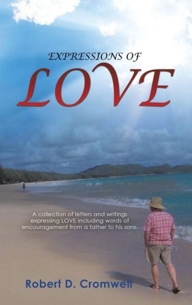 Robert D Cromwell · Expressions of Love (Hardcover Book) (2015)