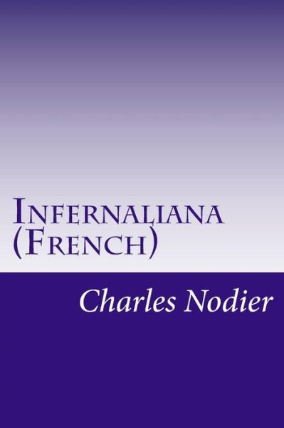 Cover for Charles Nodier · Infernaliana (French) (Paperback Book) (2014)