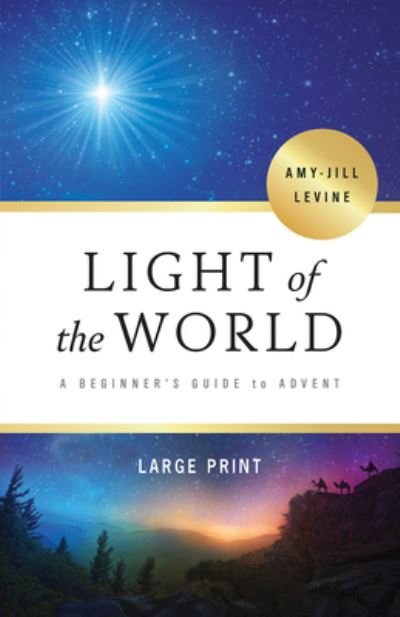 Cover for Amy-Jill Levine · Light of the World - [Large Print] (Paperback Book) [Light of the World - edition] (2019)