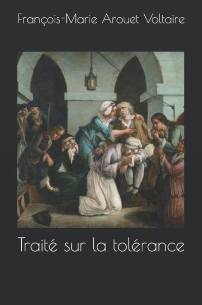 Cover for Francois-marie Arouet Voltaire · Traite sur la tolerance (Paperback Book) (2015)