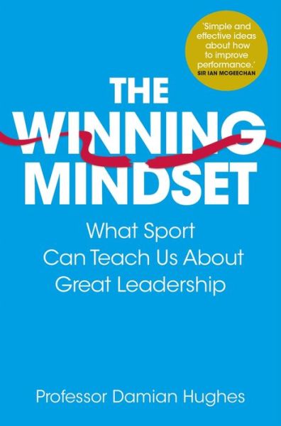 Cover for Damian Hughes · The Winning Mindset: What Sport Can Teach Us About Great Leadership (Taschenbuch) (2018)