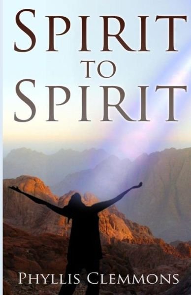 Phyllis Clemmons · Spirit to Spirit (Paperback Bog) (2015)