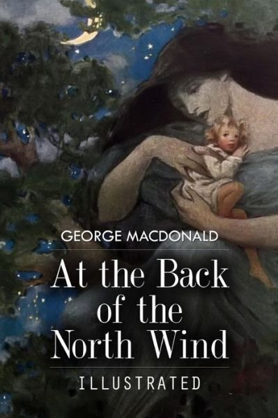 Cover for George Macdonald · At the Back of the North Wind: Illustrated (Paperback Book) (2015)