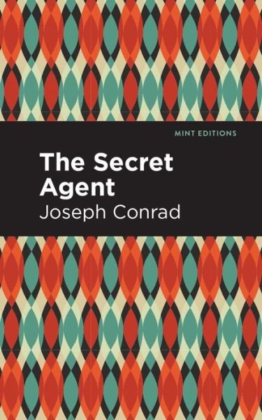 Cover for Joseph Conrad · The Secret Agent - Mint Editions (Paperback Bog) (2021)