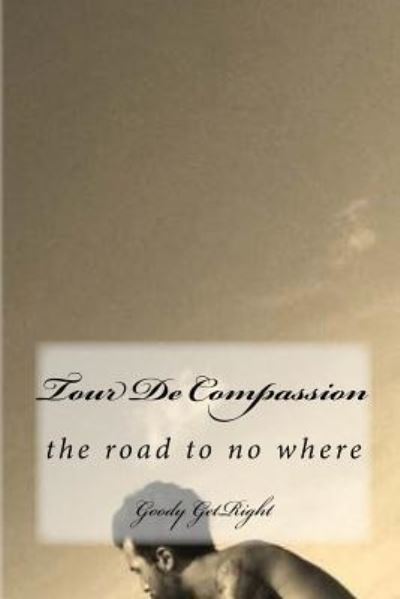 Cover for Goody Getright · Tour De Compassion (Paperback Book) (2016)