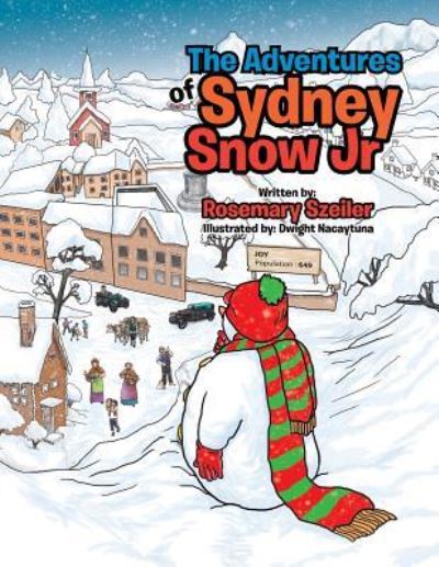 Cover for Rosemary Szeiler · The Adventures of Sydney Snow Jr (Paperback Book) (2016)