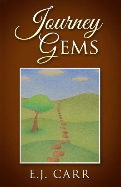 Cover for E J Carr · Journey Gems (Paperback Book) (2015)