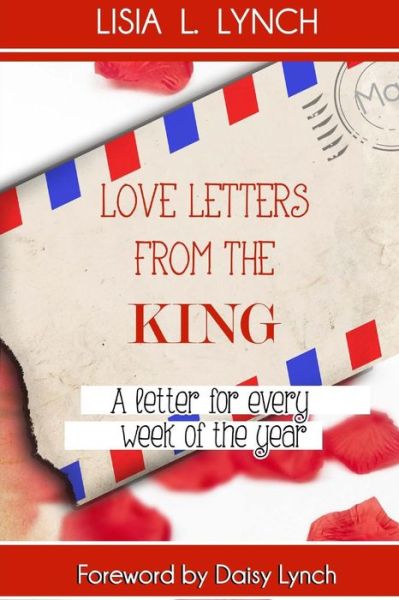 Cover for Lisia L Lynch · Love Letters from the King (Paperback Book) (2015)