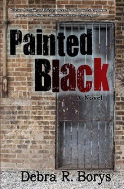 Debra R Borys · Painted Black (Paperback Book) (2016)