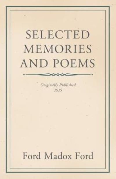 Cover for Ford Madox Ford · Selected Memories and Poems (Paperback Book) (2017)
