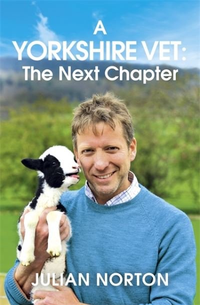 Cover for Julian Norton · A Yorkshire Vet: The Next Chapter (Paperback Book) (2020)