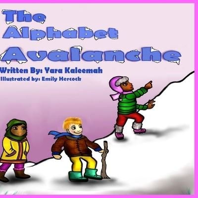 Cover for Yara Kaleemah · The Alphabet Avalanche (Paperback Book) (2016)