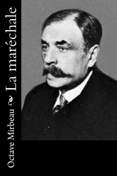 Cover for Octave Mirbeau · La marechale (Paperback Book) (2016)