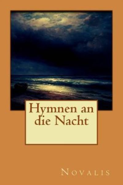 Cover for Novalis · Hymnen an die Nacht (Taschenbuch) (2016)