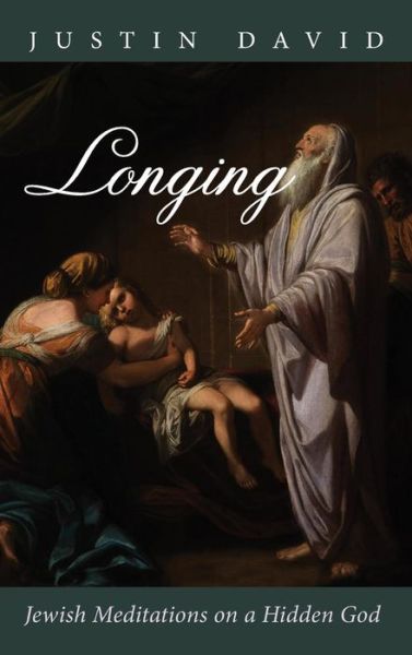 Cover for Justin David · Longing (Hardcover Book) (2018)