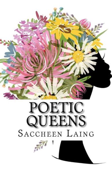 Cover for Saccheen K Laing · Poetic Queens (Paperback Book) (2016)
