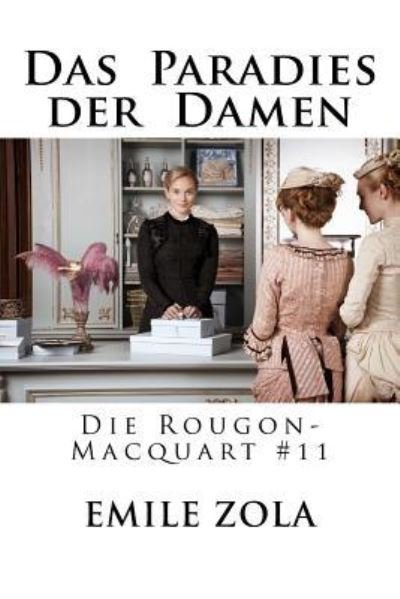 Cover for Emile Zola · Das Paradies der Damen Die Rougon-Macquart #11 (Taschenbuch) (2016)