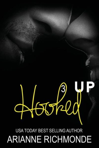 Cover for Arianne Richmonde · Hooked Up Book 3 (Paperback Bog) (2016)