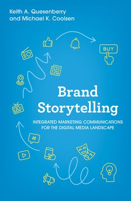 Cover for Keith A. Quesenberry · Brand Storytelling: Integrated Marketing Communications for the Digital Media Landscape (Hardcover Book) (2023)