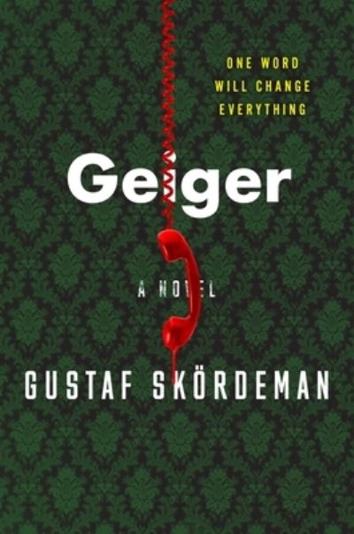 Cover for Gustaf Skoerdeman · Geiger (Hardcover Book) (2022)