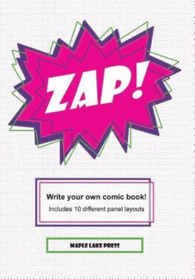 Zap! - Maple Lake Press - Books - Createspace Independent Publishing Platf - 9781539504375 - October 12, 2016