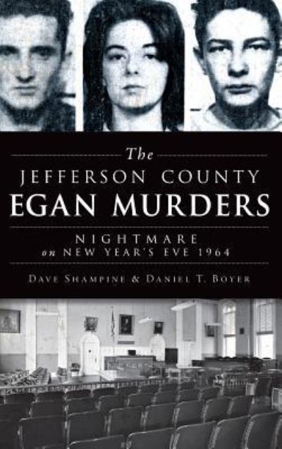 Cover for Dave Shampine · The Jefferson County Egan Murders (Hardcover Book) (2014)