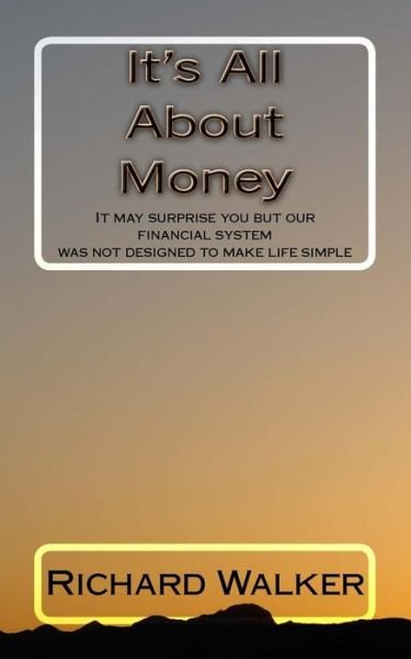 Cover for Richard Walker · It's All About Money (Pocketbok) (2016)
