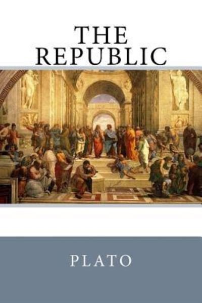 The Republic - Plato - Bøger - Createspace Independent Publishing Platf - 9781545361375 - 14. april 2017