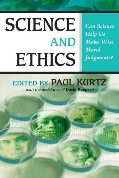 Cover for Paul Kurtz · Science and Ethics: Can Science Help Us Make Wise Moral Judgments? (Taschenbuch) (2007)