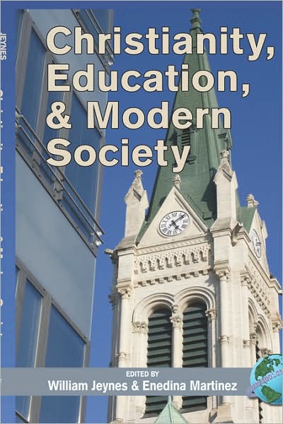 Cover for William Jeynes · Christianity, Education and Modern Society (Hc) (Hardcover Book) (2007)