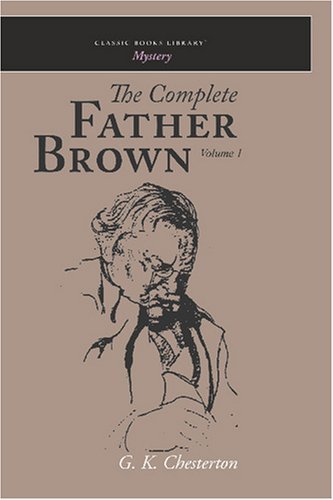 Cover for G. K. Chesterton · The Complete Father Brown (Paperback Book) (2008)