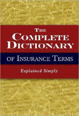 Cover for Melissa Samaroo · Complete Dictionary of Insurance Terms: Explained Simply (Paperback Book) (2009)