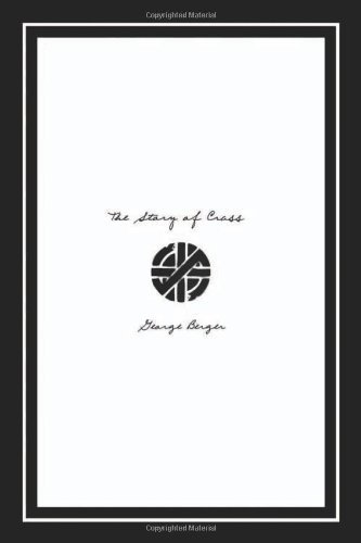 The Story of Crass - George Berger - Livres - PM Press - 9781604860375 - 1 septembre 2009