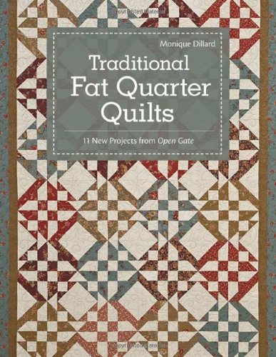 Cover for Monique Dillard · Traditional Fat Quarter Quilts: 11 Traditional Quilt Projects from Open Gate (Paperback Book) (2012)
