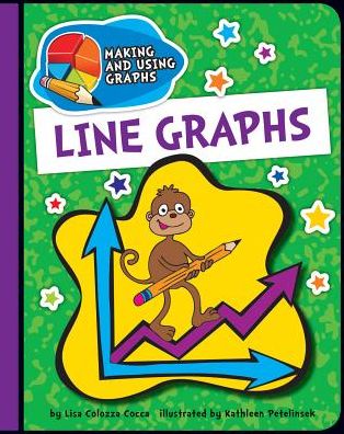 Cover for Lisa Colozza Cocca · Line Graphs (Making and Using Graphs) (Paperback Book) (2013)