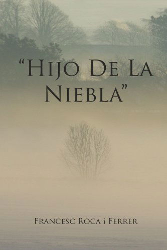 Cover for Roca I Ferrer · 'hijo De La Niebla'' (Paperback Book) [Spanish edition] (2011)