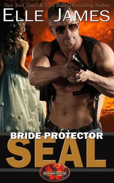 Cover for Elle James · Bride Protector SEAL (Paperback Book) (2016)