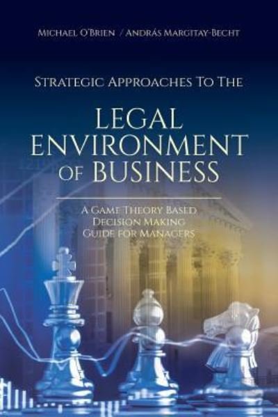 Cover for Michael O'Brien · Strategic Approaches to the Legal Environment of Business (Paperback Book) (2018)
