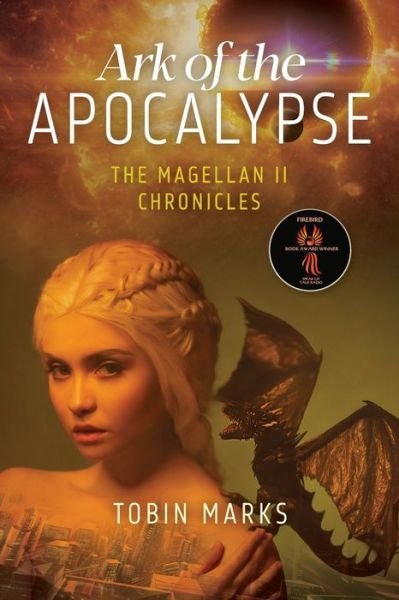 Cover for Tobin Marks · Ark of the Apocalypse - The Magellan II Chronicles (Paperback Book) (2021)