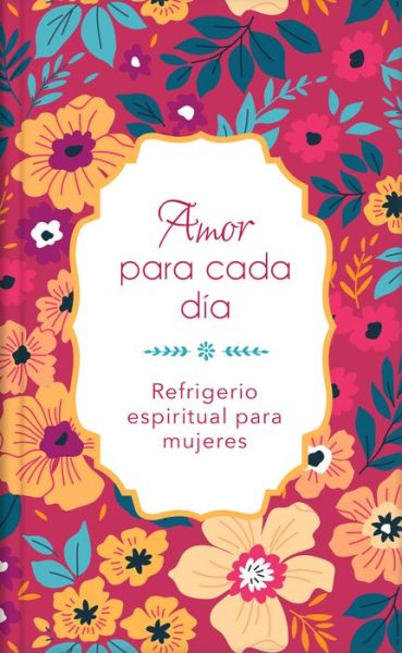 Amor Para Cada Dia - Compiled by Barbour Staff - Livres - Barbour Publishing - 9781636090375 - 1 novembre 2021