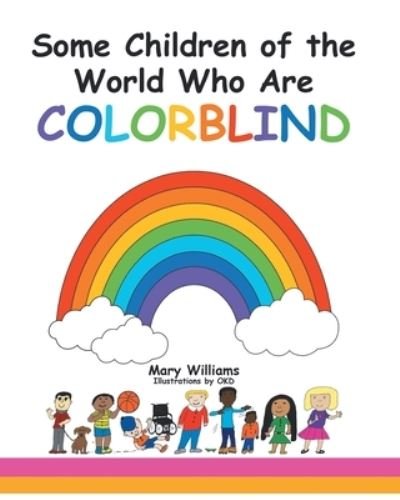 Cover for Mary Williams · Some Children of the World Who Are Colorblind (Book) (2022)