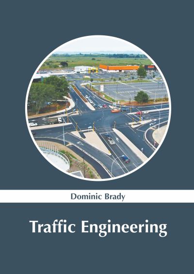 Cover for Dominic Brady · Traffic Engineering (Hardcover Book) (2022)