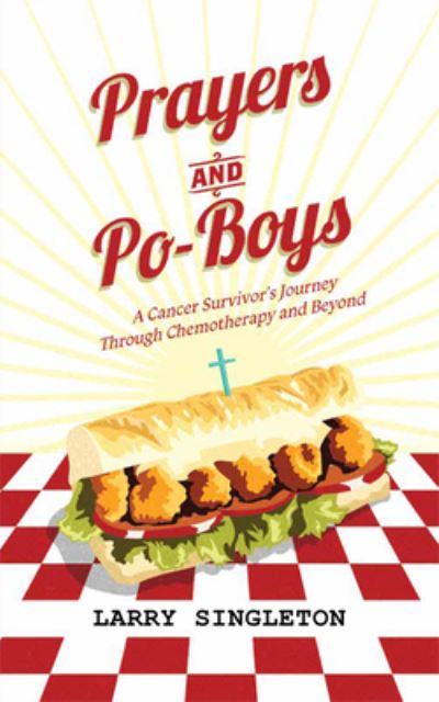 Cover for Larry Singleton · Prayers and Po-Boys (Hardcover Book) (2021)