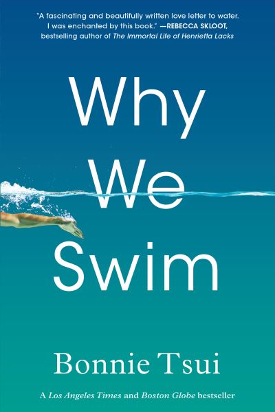 Cover for Bonnie Tsui · Why We Swim (Book) (2021)