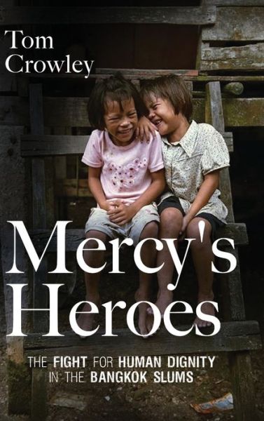 Cover for Tom Crowley · Mercy's Heroes (Hardcover Book) (2021)