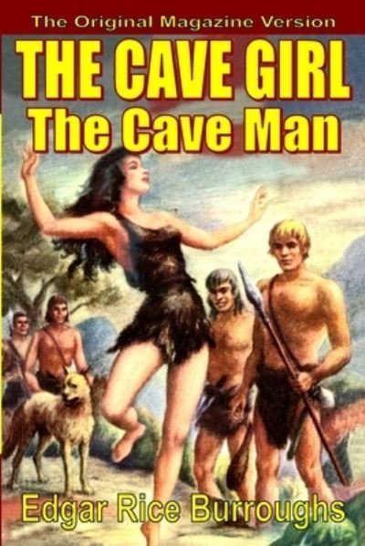 Cover for Edgar Rice Burroughs · Cave Girl / the Cave Man (Bok) (2021)